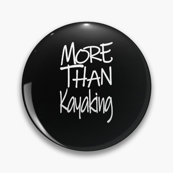 Item preview, More Than Kayaking The Perfect Way to Show how much you love the adventure designed and sold by YAHIA-14.