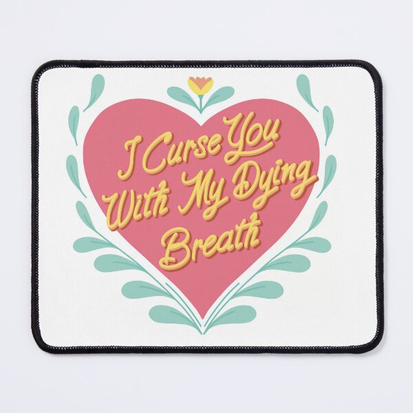 Item preview, I Curse You With My Dying Breath designed and sold by ChristineParis.