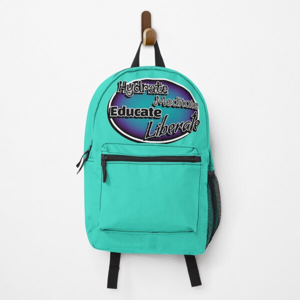 Item preview, Hydrate Meditate Educate Liberate designed and sold by Teddy-FauxBear.