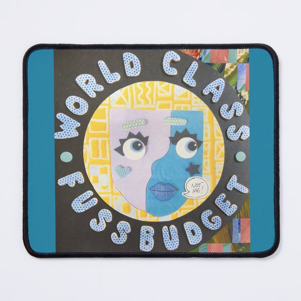 Item preview, World Class Fussbudget II designed and sold by prunellaparsnip.