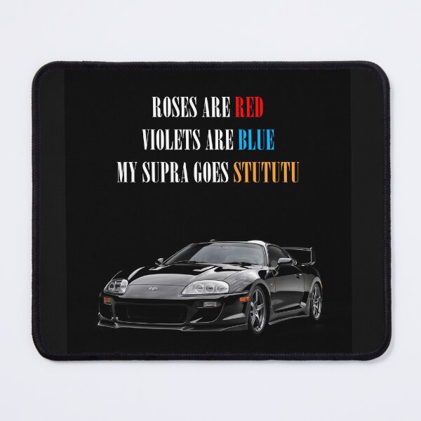Item preview, Roses are red, Violets are blue, My Supra goes stututu designed and sold by Odar.
