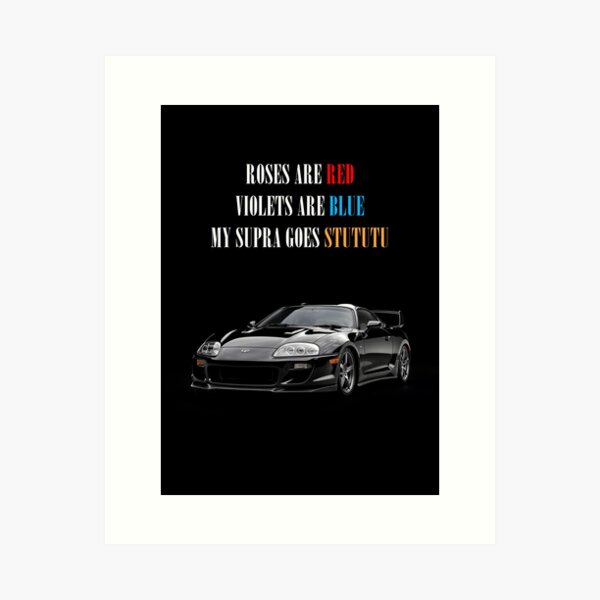 Item preview, Roses are red, Violets are blue, My Supra goes stututu designed and sold by Odar.