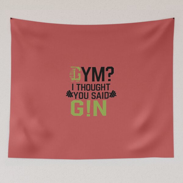 Item preview, Gym I Thought You Said Gin designed and sold by artchic4you.