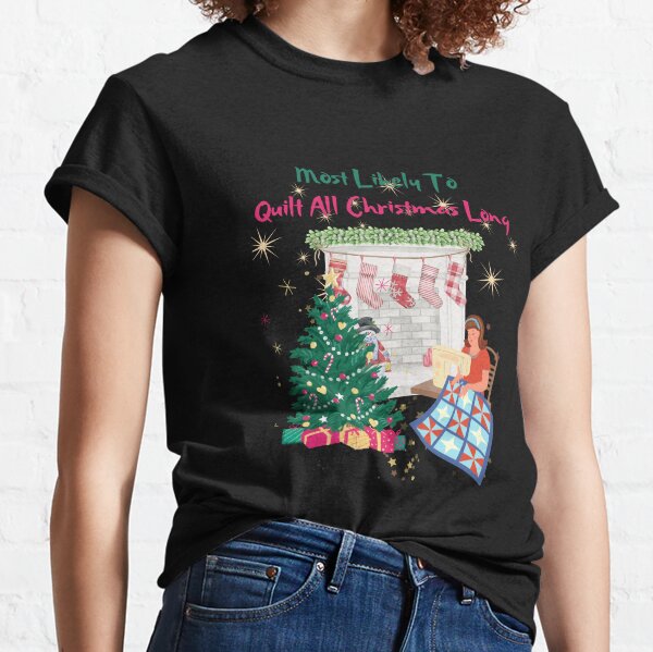 Item preview, Most Likely To quilt All Christmas Long, Quilting passion designed and sold by DorotaP.
