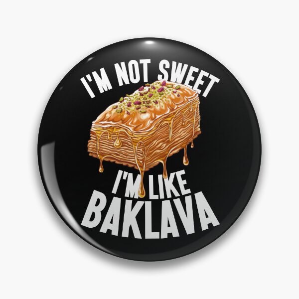 Item preview, Sweet Pistachio Baklava - I'm Like Baklava designed and sold by Promoc.