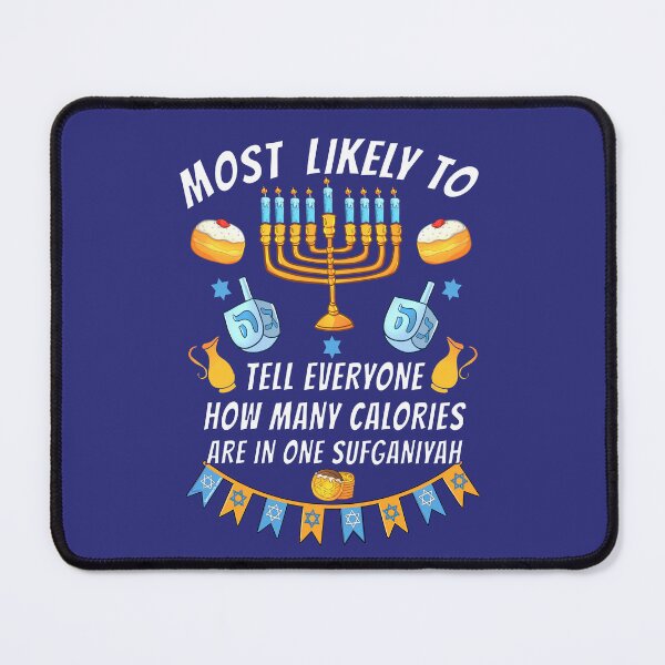 Item preview, Most Likely To Tell Everyone How Many Calories Are In One Sufganiyah | Funny Family Matching Outfit | Hanukkah Chanukkah, Hanukah, Hanuka Graphic designed and sold by Made by Tamar.