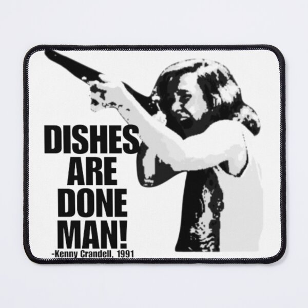 Item preview, DISHES Are Done, Man! -Kenny Crandell designed and sold by jenerationxart.