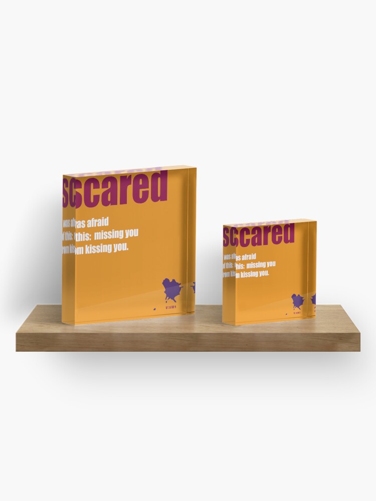 Thumbnail 4 of 5, Acrylic Block, Scared designed and sold by MCANTO.