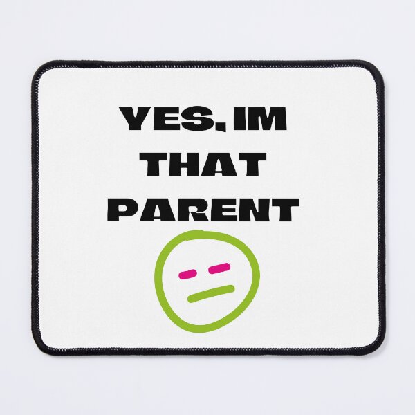 Item preview, I’m that parent designed and sold by mylilstinkbug.