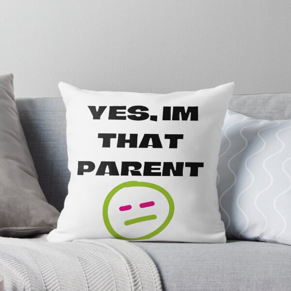 Item preview, I’m that parent designed and sold by mylilstinkbug.