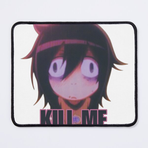Item preview, Watamote “kill me” designed and sold by Cowmilkb2.