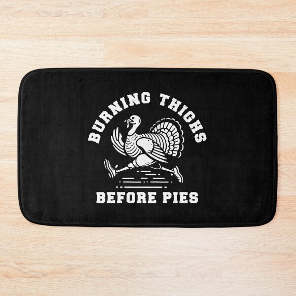 Item preview, Burning Thighs Before Pies Funny Turkey Trot Thanksgiving Running Design designed and sold by TeeByDesignsCo®.