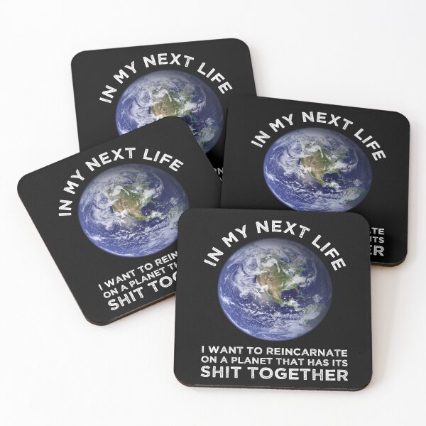 Item preview, I Want To Reincarnate On A Planet That Has Its Shit Together designed and sold by Cat Lady Designs.