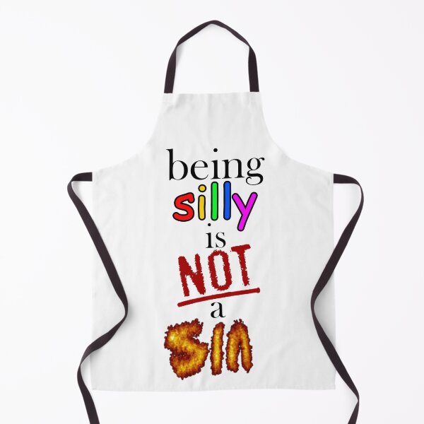 Item preview, Being Silly Is Not A Sin (White) designed and sold by pequenopod.