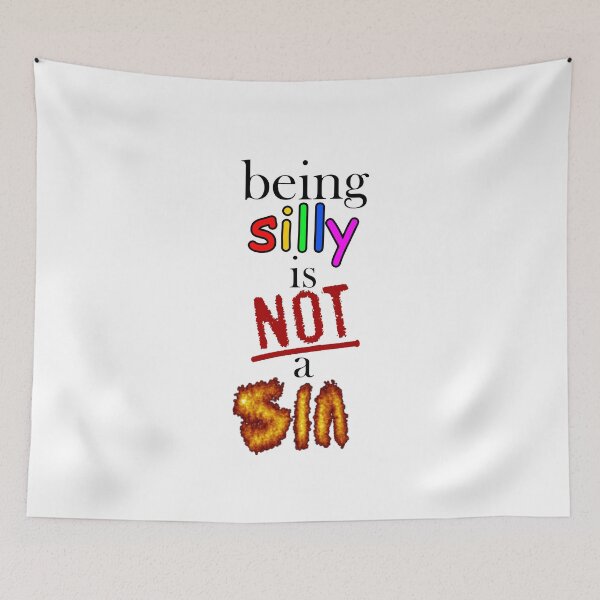 Item preview, Being Silly Is Not A Sin (White) designed and sold by pequenopod.