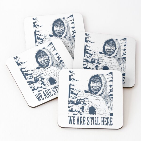 Item preview, We Are Still Here; Inuit; Artic; designed and sold by StickerApe.