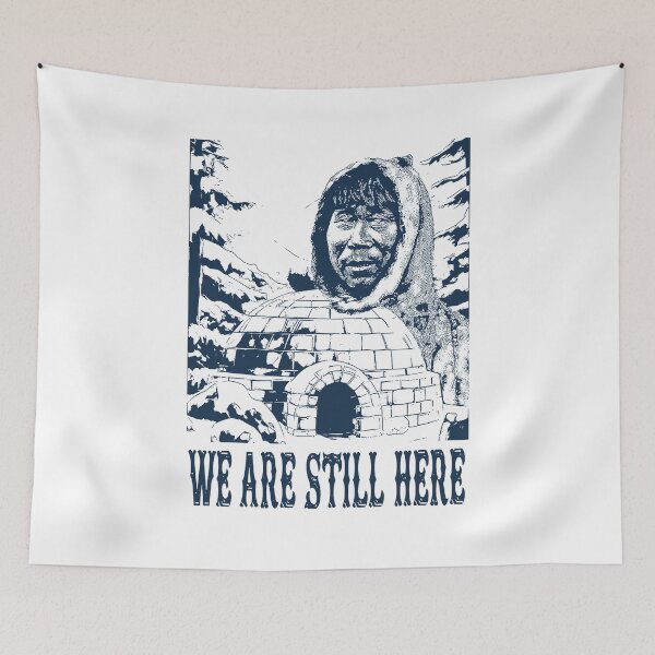Item preview, We Are Still Here; Inuit; Artic; designed and sold by StickerApe.
