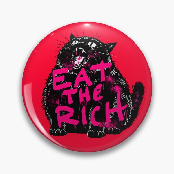 Item preview, Eat The Rich designed and sold by KilkennyCat Art.