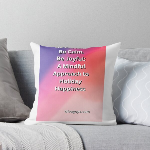 Item preview, "Be present. Be calm. Be joyful." designed and sold by CUTESTUFFnow.