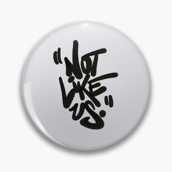 Item preview, Not Like Us handstyle graffiti style writing in black designed and sold by take8.