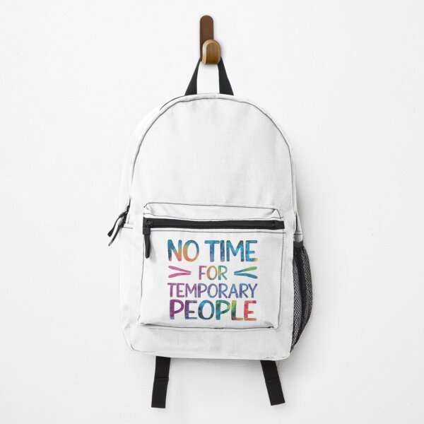 Item preview, No time for temporary people designed and sold by nimmitrends.