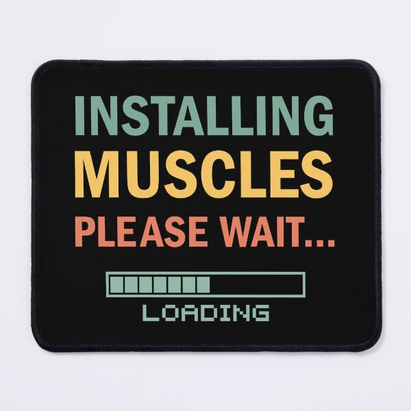 Item preview, Funny Gym Shirt: Installing Muscles... Please Wait designed and sold by Rami Khalifah.