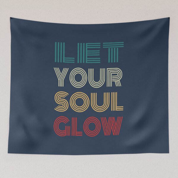 Item preview, Let Your Soul Glow Inspirational Quote designed and sold by NosandEdgy.