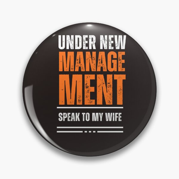 Item preview, Under New management Speak to My Wife designed and sold by prsagar01.