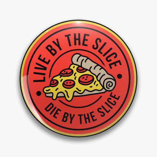 Item preview, Live by the Slice, Die by the Slice Pizza T-Shirt designed and sold by JNicheMerch2018.