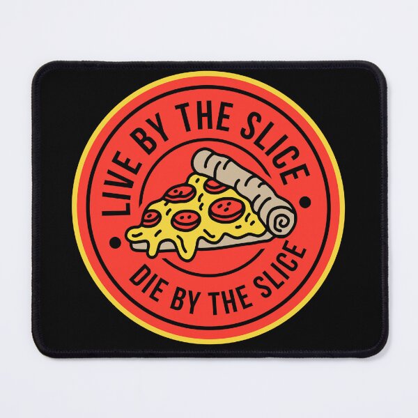 Item preview, Live by the Slice, Die by the Slice Pizza T-Shirt designed and sold by JNicheMerch2018.