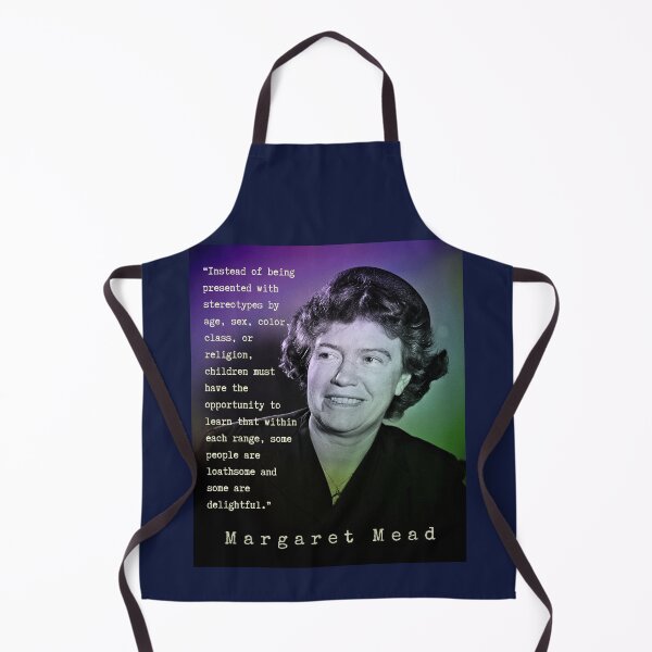 Item preview, Margaret Mead quote: Instead of being presented with stereotypes by age, sex, color, class, or religion, children must have the opportunity to learn... designed and sold by artbleed.