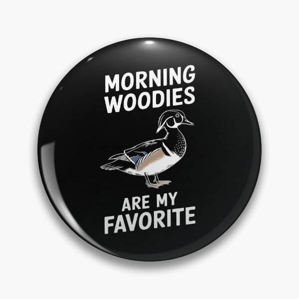 Item preview, Funny Duck Hunter Morning Woodies Are My Favorite designed and sold by HeadTurningArt.