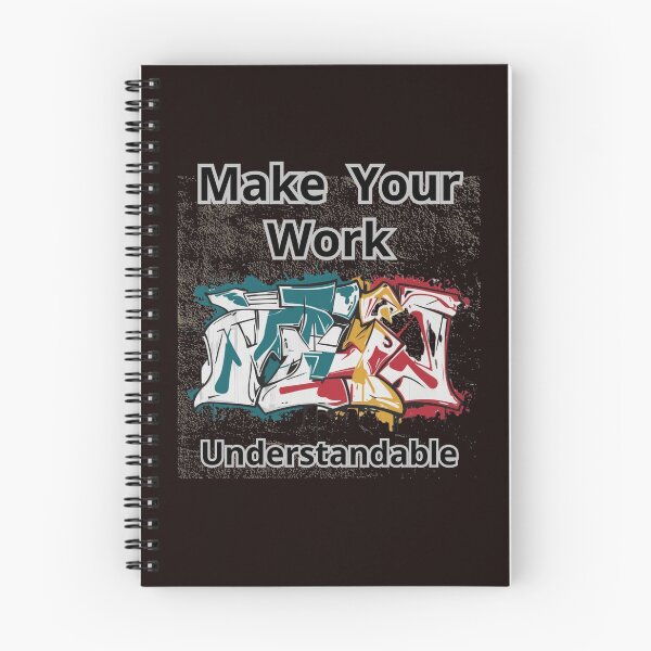 Item preview, MAKE YOUR WORK UNDERSTANDABLE designed and sold by Tadeusz1.