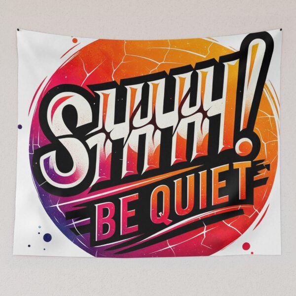 Item preview, SHHH! Be Quiet - Bold and Stylish Graphic Design designed and sold by Eksama Design.