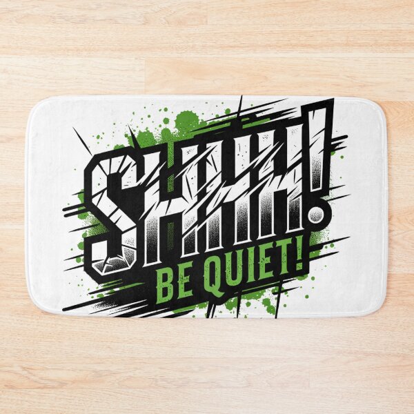 Item preview, SHHH! Be Quiet - Grunge Text Graphic Design designed and sold by Eksama Design.