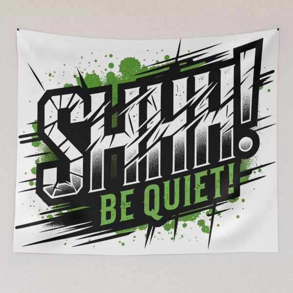Item preview, SHHH! Be Quiet - Grunge Text Graphic Design designed and sold by Eksama Design.