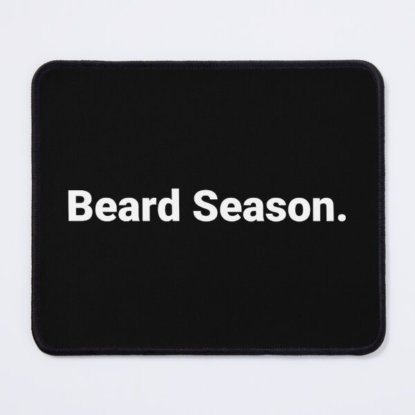 Item preview, Beard Season. designed and sold by Text-based T-Shirts and Gifts.