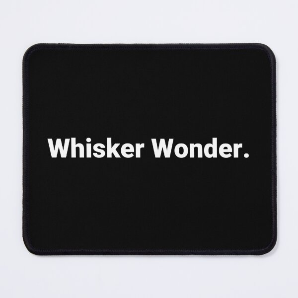 Item preview, Whisker Wonder. designed and sold by Text-based T-Shirts and Gifts.