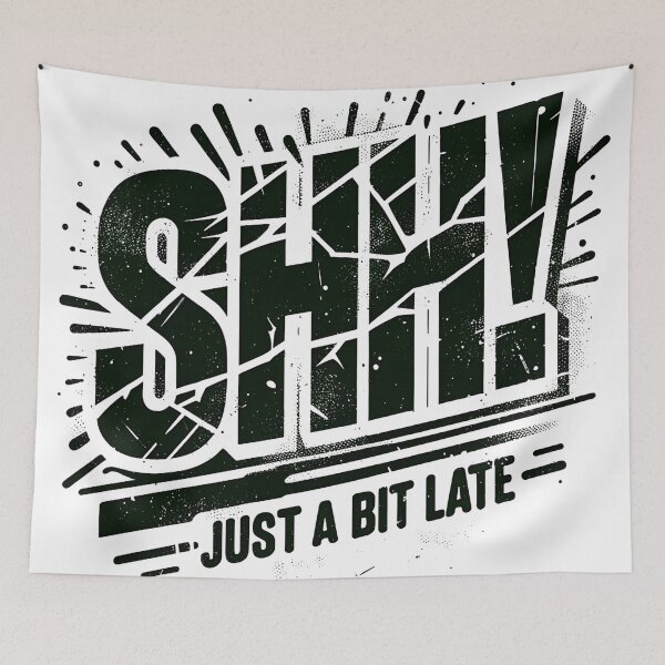 Item preview, SHHH! Just a Bit Late  - Grunge Text Design designed and sold by Eksama Design.
