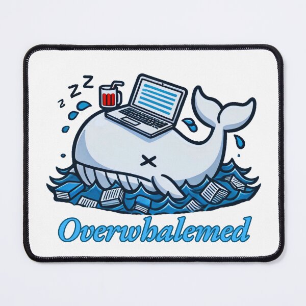 Item preview, Overwhalemed designed and sold by Anupios.