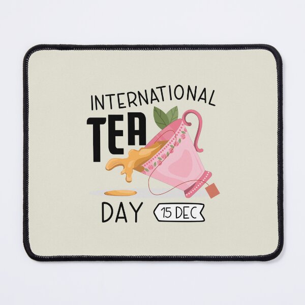 Item preview, 15 December Tea International Day - Wacky Holidays designed and sold by ChemicalXShop.