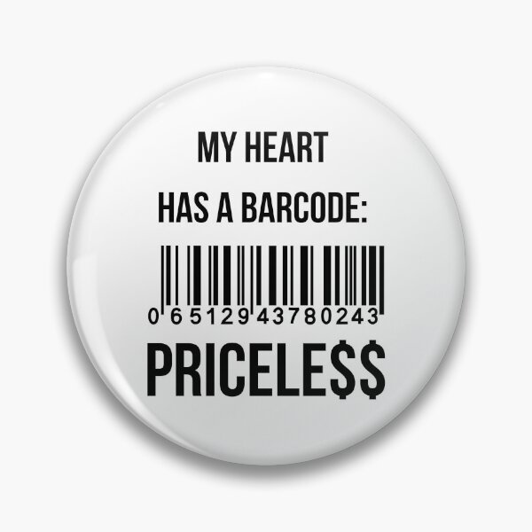 Item preview, My Heart has a Barcode: Priceless! designed and sold by Solver88.