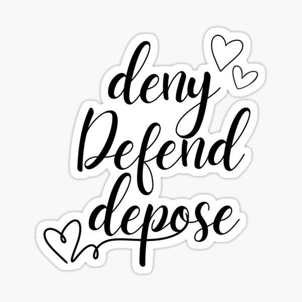 Item preview, Deny Defend Depose designed and sold by SweetPeaWaifu.