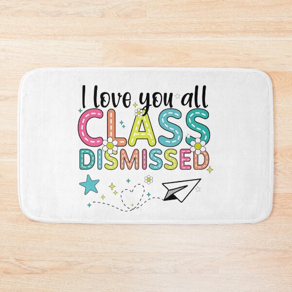 Item preview, Class Dismissed Colorful Fun Design designed and sold by Fernandink1.