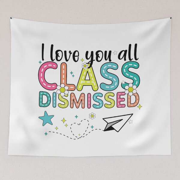 Item preview, Class Dismissed Colorful Fun Design designed and sold by Fernandink1.