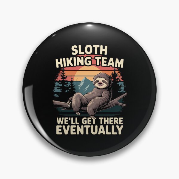 Item preview, Sloth Hiking Team We'll Get There Eventually designed and sold by NewArtWave.