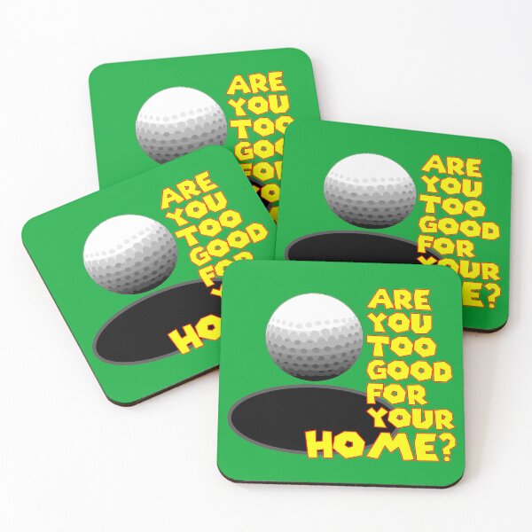 Item preview, Are You Too Good for Your Home? designed and sold by ChrisButler.