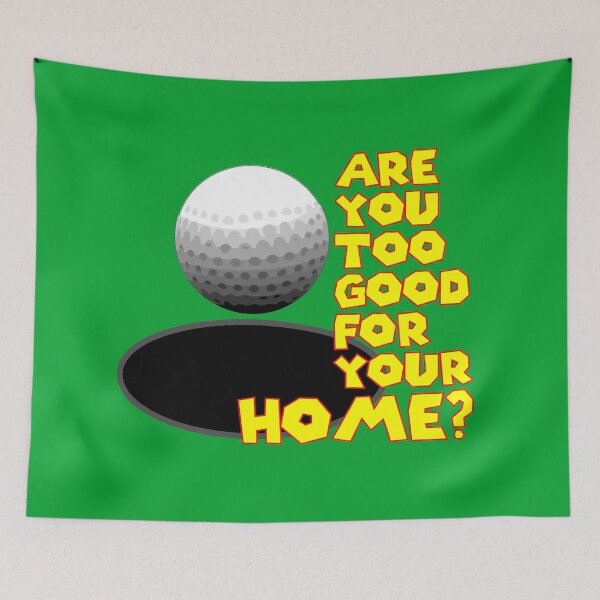 Item preview, Are You Too Good for Your Home? designed and sold by ChrisButler.
