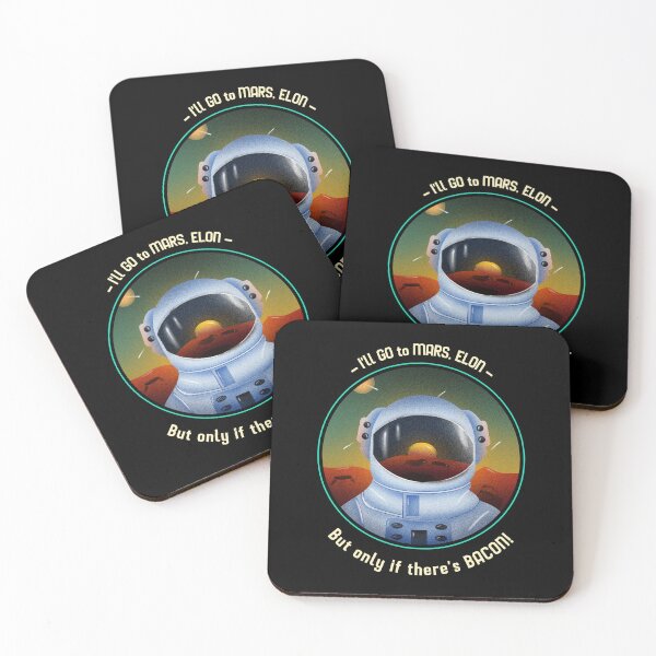 Item preview,  I'll go to mars,Elon But Only if There's Bacon designed and sold by Patrick J Land.