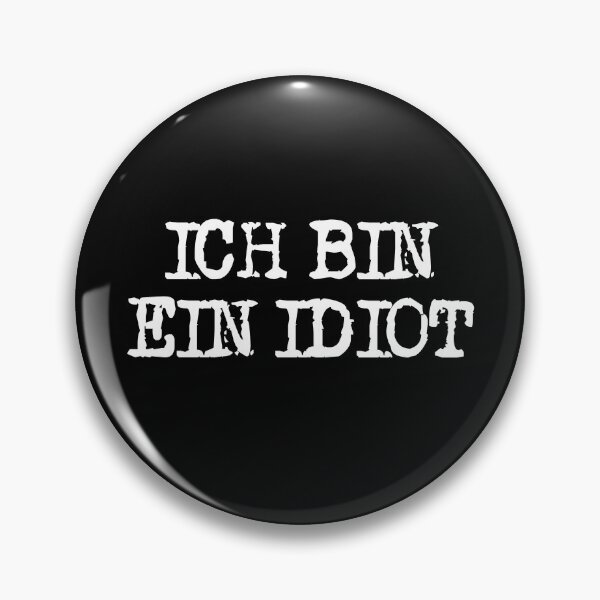 Item preview, Ich bin ein Idiot designed and sold by maxdolcini.